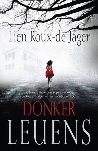 Donker leuens - Lien Roux-de Jager