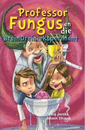 Prof Fungus en die BreinDrein-eksperiment: Boek 8 - Jaco Jacobs