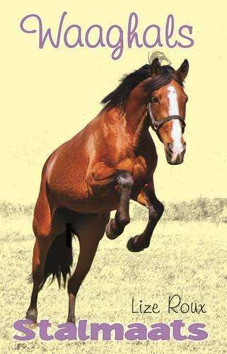 Waaghals: Boek 17 - Lize Roux