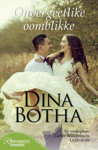 Onvergeetlike oomblikke - Dina Botha
