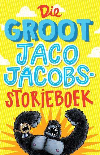 Die groot Jaco Jacobs storieboek - JACOBS,J