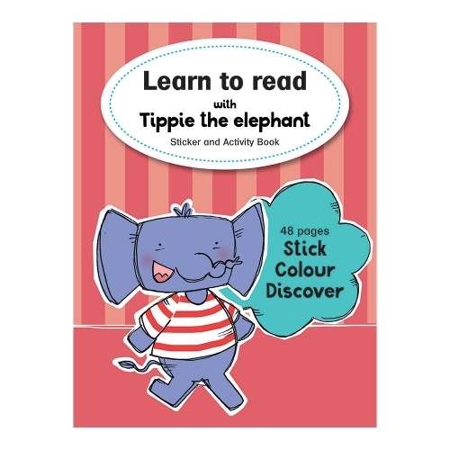 Learn to Read with Tippie the Elephant: Sticker and Activity Book - JosÃ© Palmer