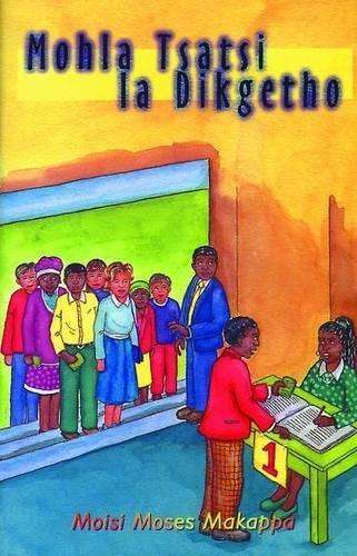 Mohla tsatsi la dikgetho - MAKAPPA,M