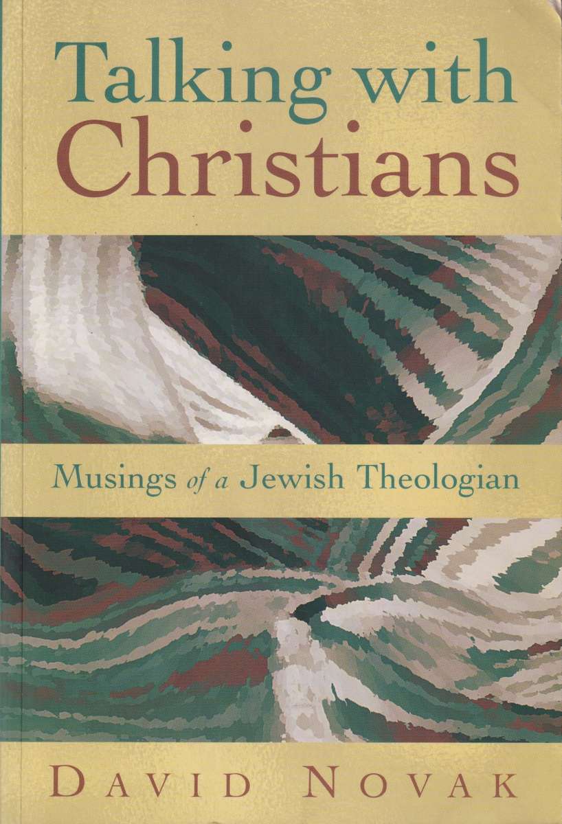 Talking with Christians - David Novak