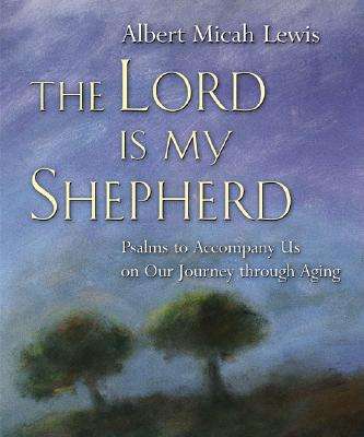 The Lord is My Shepherd - Albert Micah Lewis