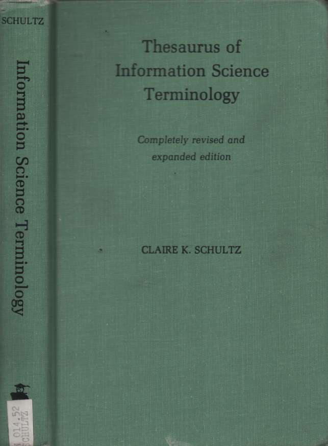 Thesaurus of Information Science Terminology SECONDHAND - Claire K. Schultz