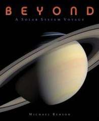 Beyond: A Solar System Voyage - Michael Benson