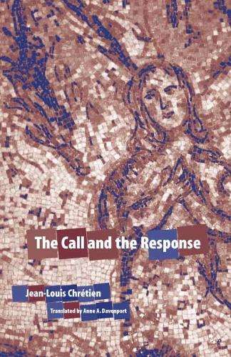 The Call and the Response - Jean-Louis Chretien