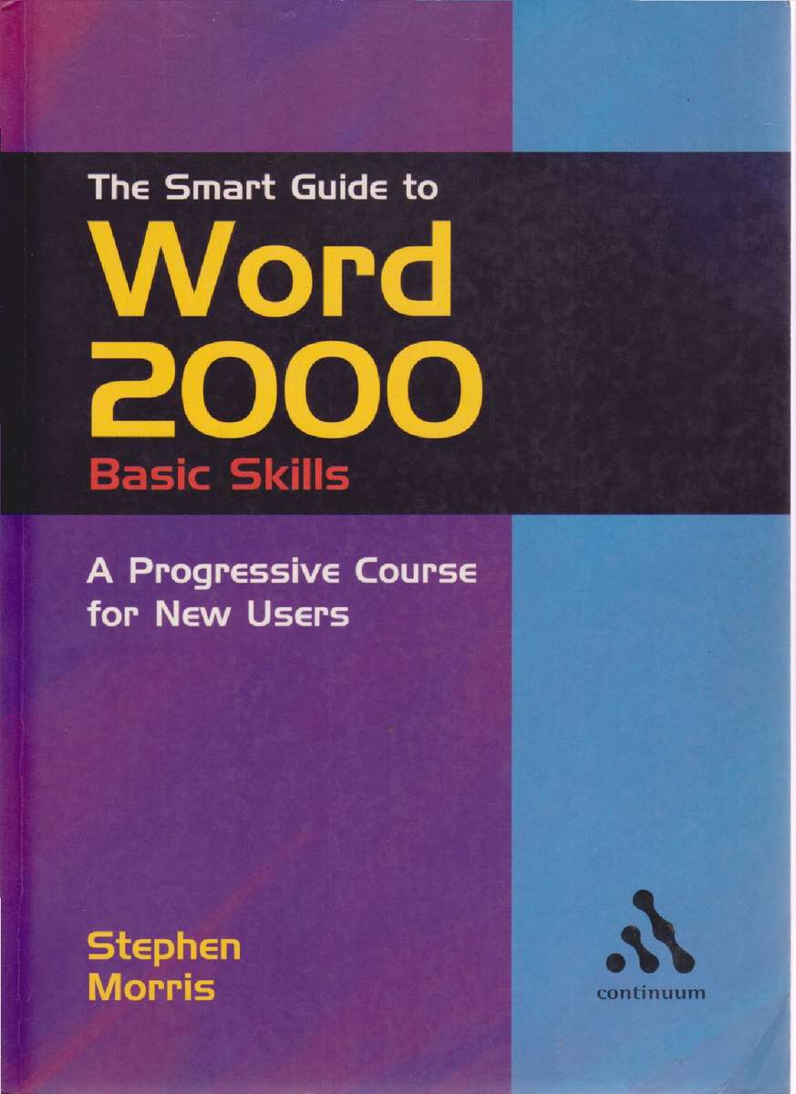 Smart Guide To Word 2000 Basic Skills SECONDHAND - Stephen Morris