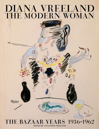 Diana Freeland: The modern Woman: The Bazaar years 1936-1962. Second - Alexander Vreeland (Ed)