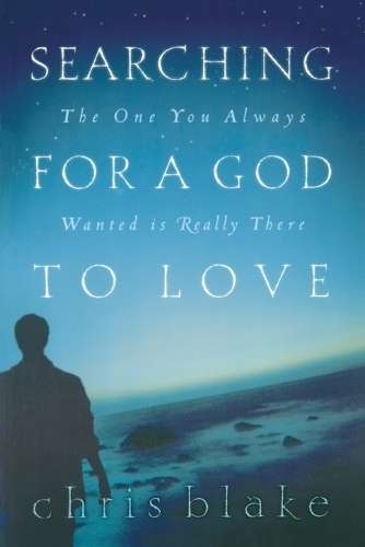 Searching for a God to Love - Chris Blake
