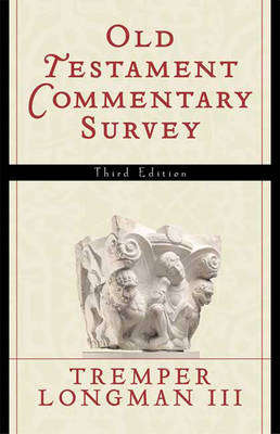 OT COMMENTARY SURVEY 3RD ED - LONGMAN,T