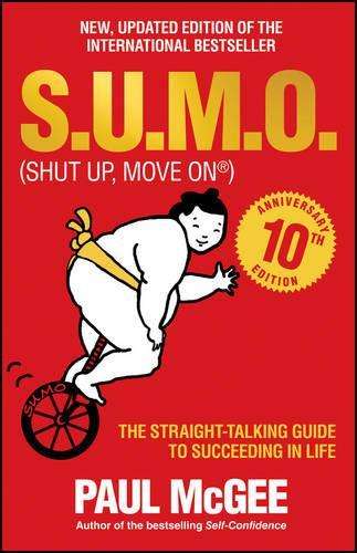 S.U.M.O (Shut Up Move On) - Paul McGee