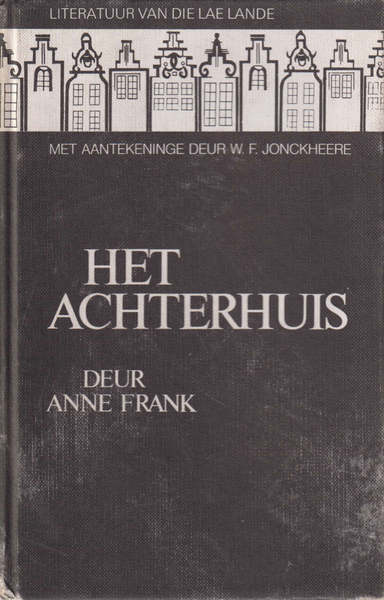 Het Achterhuis: Dagboekbrieven 14 juni - 1 augustus 1944, Dutch, Sec - Anne Frank