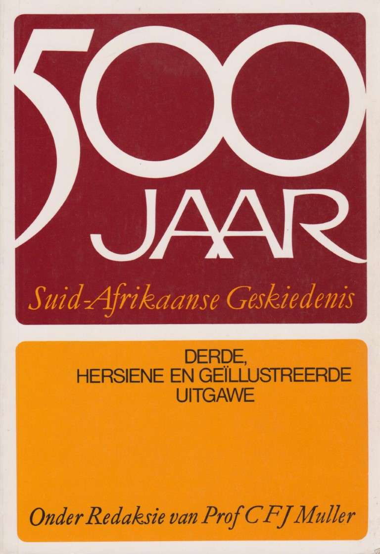500 JAAR SUID AFRIKAANSE GESKIEDENIS SECONDHAND - MULLER,C