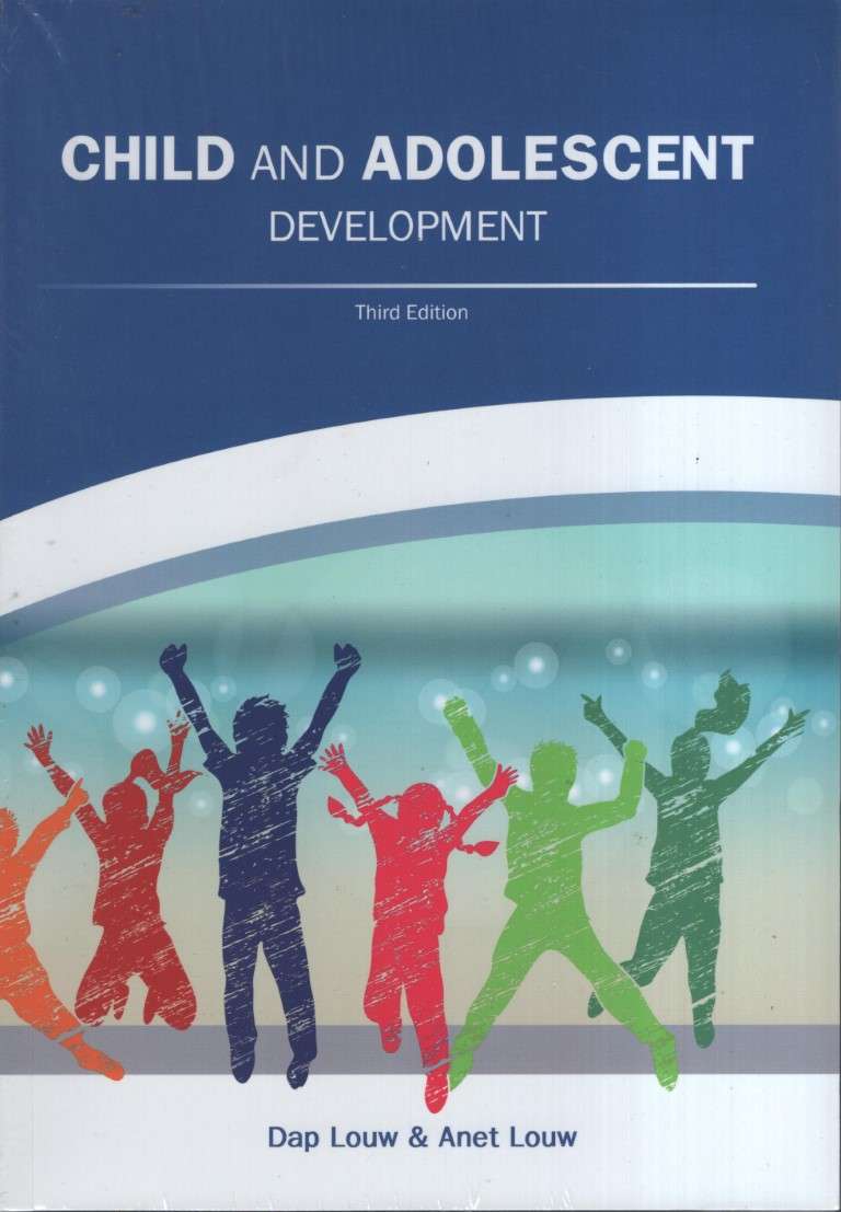 CHILD & ADOLESCENT DEVELOPMENT - LOUW,D