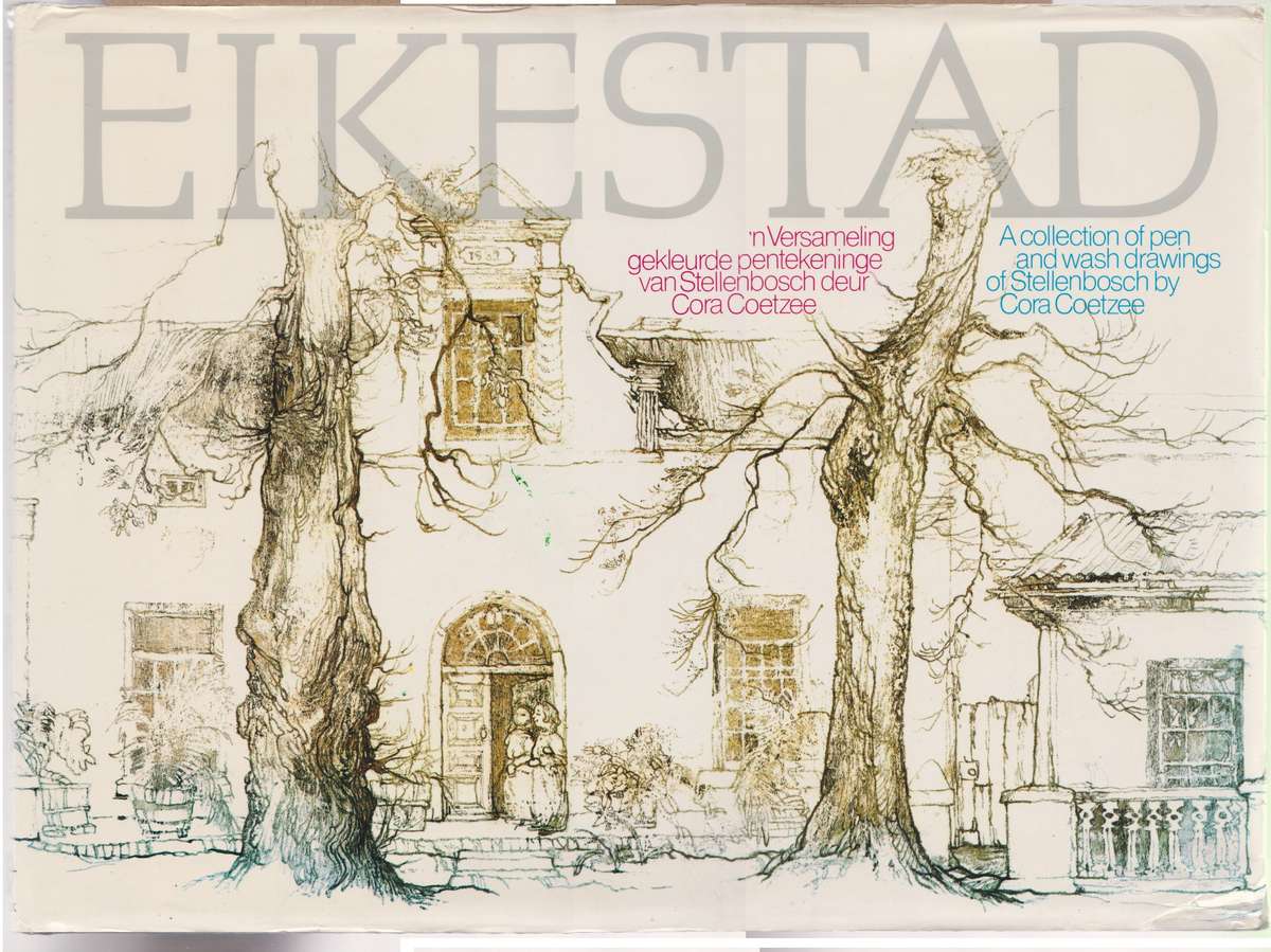 EIKESTAD STELLENBOSCH TEKENINGE SECONDHAND - COETZEE,C
