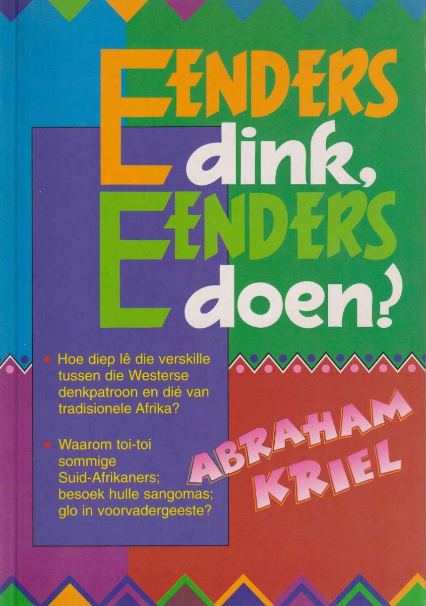 Eenders Dink Eenders Doen - KRIEL,A