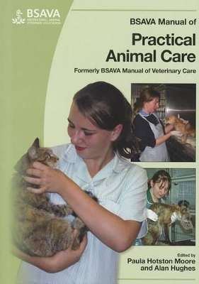 BSAVA Manual of Practical Animal Care - MOORE,P