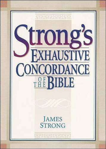 STRONGS EXHAUSTIVE CONCORDANCE COMPLETE SECONDHAND - STRONG,J