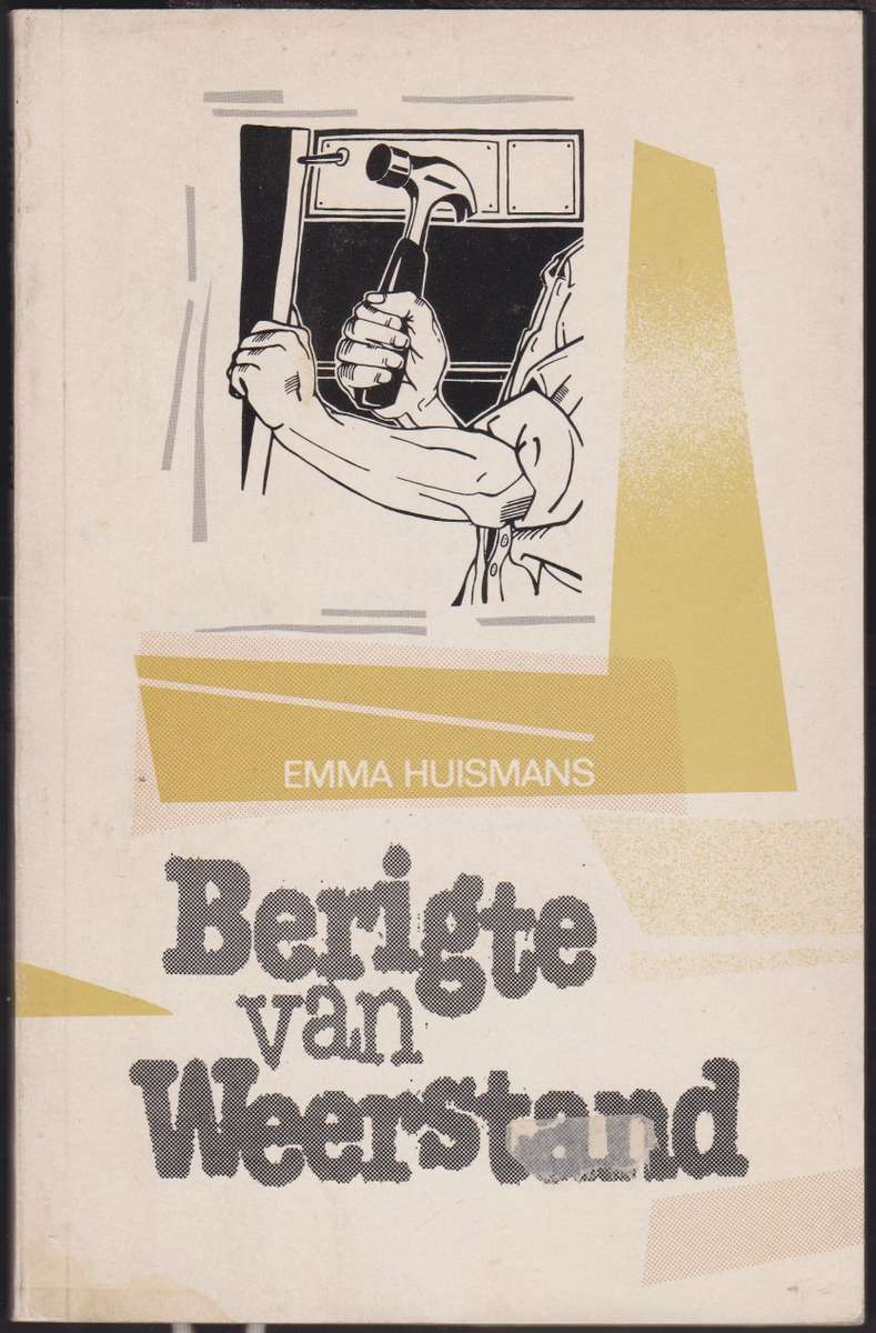 BERIGTE VAN WEERSTAND - HUISMANS,E