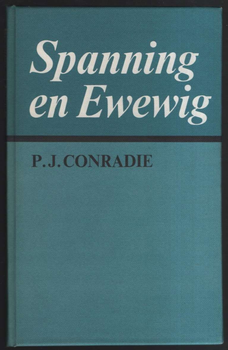 SPANNING EN EWEWIG - CONRADIE,PJ