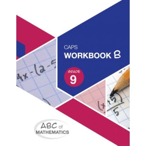 ABC MATHS GR9 BOOK B - MATHS-GR9