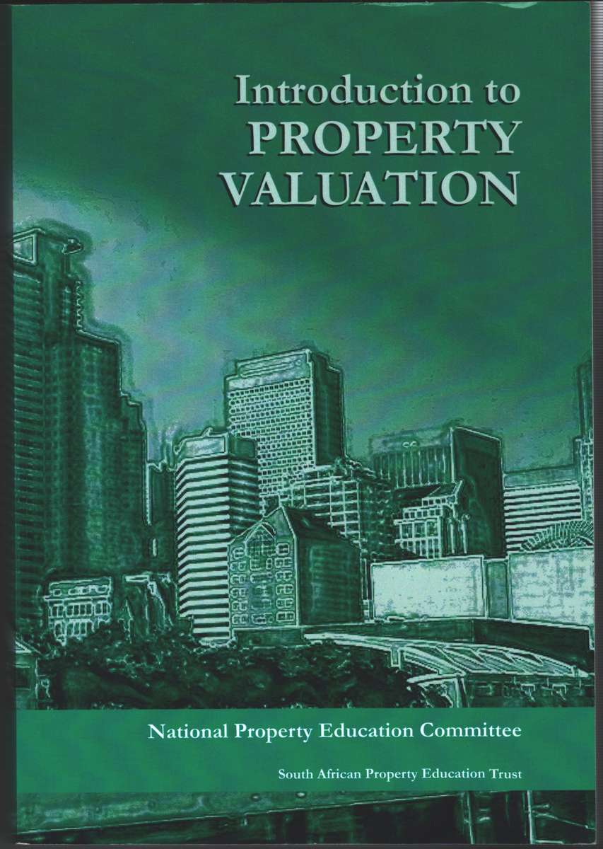 INTRO TO PROPERTY VALUATION 3E - NPEC