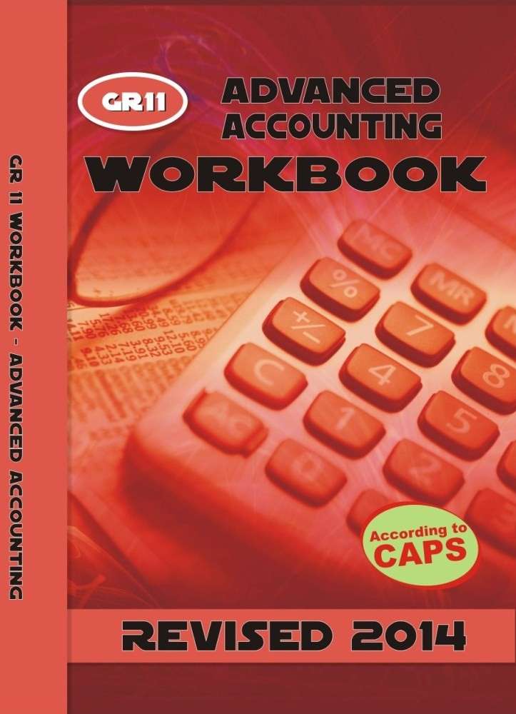 ADVANCED ACCOUNTING GR11 WB - GRADE-11 - 9780980273038