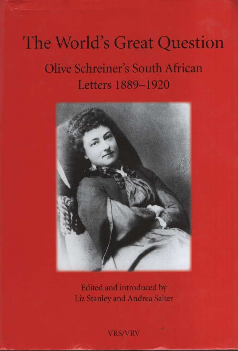 The World's Great Question: Olive Schreiner's South African Letters