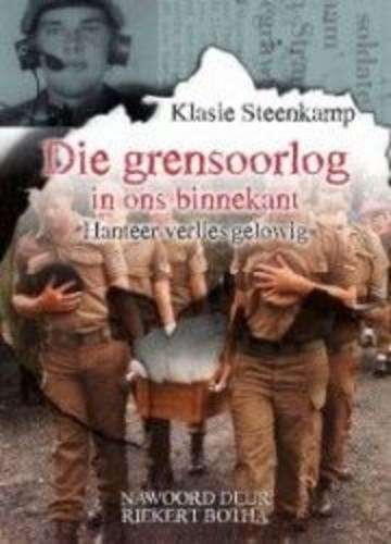 Die Grensoorlog in Ons Binnekant - Klasie Steenkamp