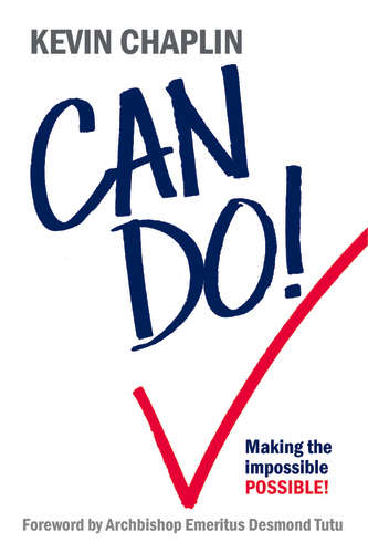 CAN DO MAKING THE IMPOSSIBLE POSSIBLE - CHAPLIN,K