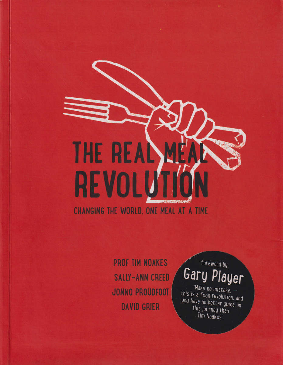 The real meal revolution SECONDHAND - Prof Tim Noakes