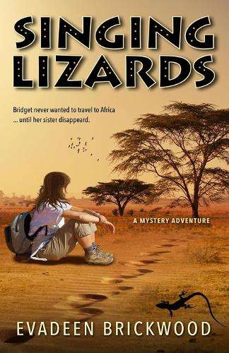 SINGING LIZARDS THE NOVEL - BRICKWOOD,E