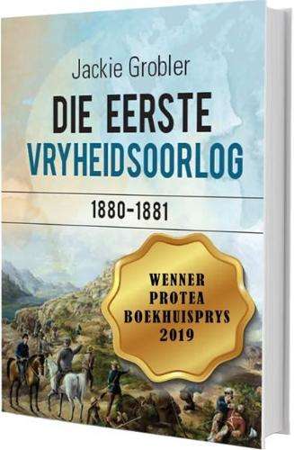EERSTE VRYHEIDSOORLOG 1880 1881 - GROBLER,J