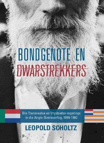 BONDGENOTE EN DWARSTREKKERS - SCHOLTZ,L