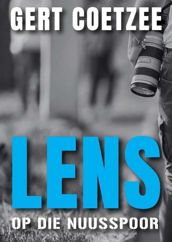 Lens Op Die Nuusspoor - Gert Coetzee