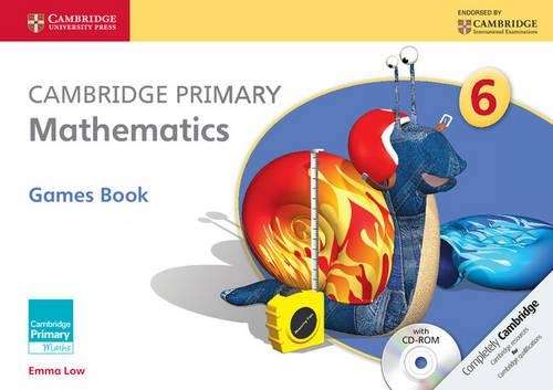 Cambridge Primary Maths: Cambridge Primary Mathematics Stage 6 Games - Emma Low