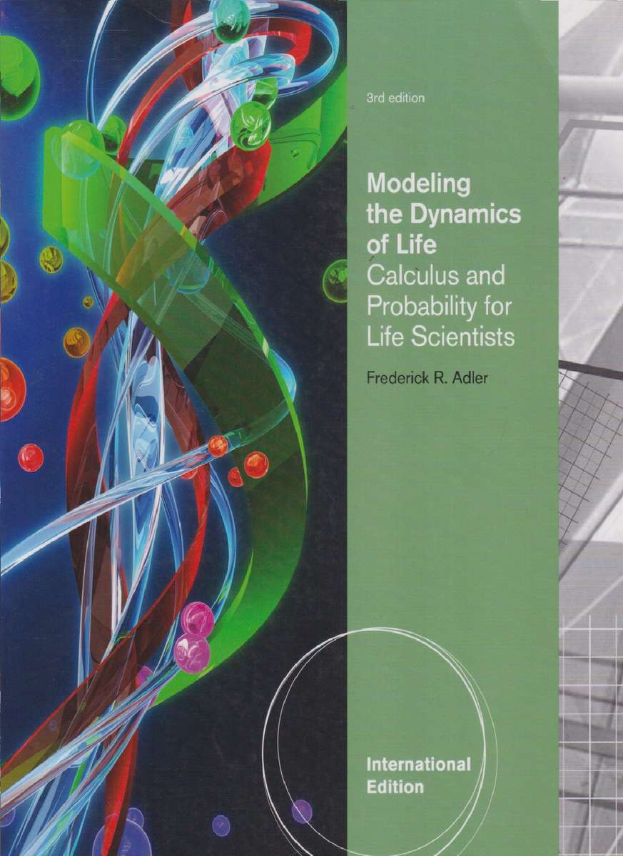 Modeling the Dynamics of Life - Frederick R. Adler