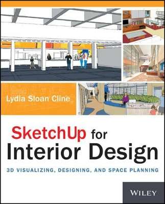 SketchUp for Interior Design - Lydia Cline