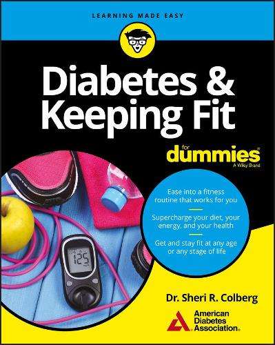 Diabetes and Keeping Fit For Dummies - American Diabetes Associatio