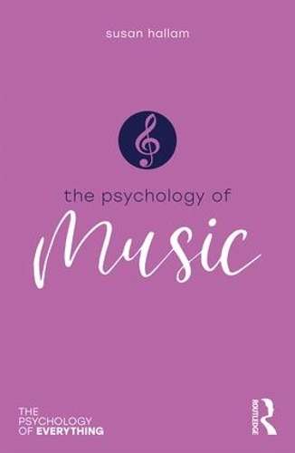 Psychology of Music - Susan Hallam