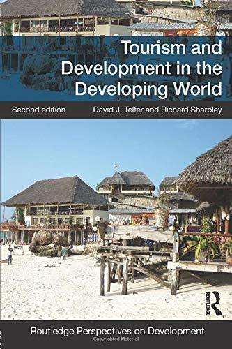 Tourism and Development in the Developing World - David J. Telfer