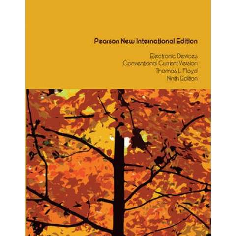 Electronic Devices (Conventional Current Version): Pearson New Inter - Thomas L. Floyd