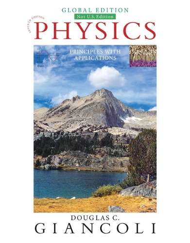 Physics: Principles with Applications Global Edition - Douglas C. Giancoli