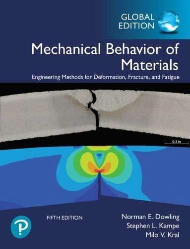 MECHANICAL BEHAVIOR OF MATERIALS 5ED - DOWLING