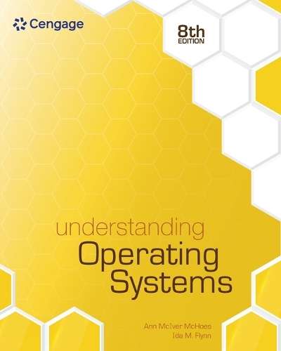 Understanding Operating Systems - Ann McHoes