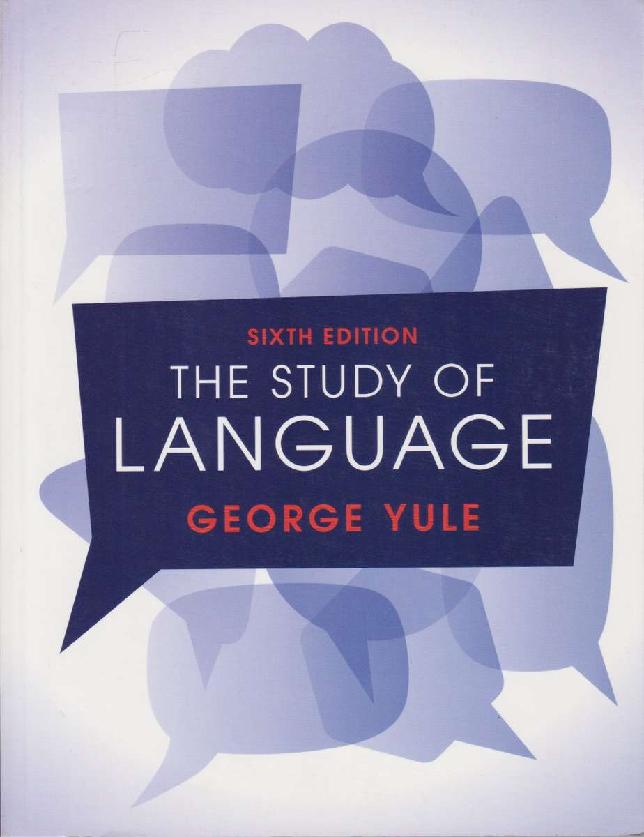 The Study of Language 6th Edition - George Yule