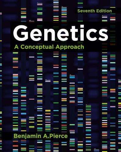 GENETICS A CONCEPTUAL APPROACH 7ED - PIERCE