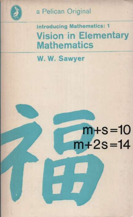 Vision in Elementary Mathematics. Second-hand SECONDHAND - WW Sawyer